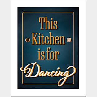 This Kitchen is for Dancing - Retro Blue Kitchen Art Posters and Art